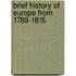 Brief History of Europe from 1789-1815