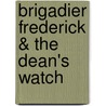 Brigadier Frederick & The Dean's Watch door Emile Erckmann