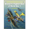 Bristol F2 Fighter Aces of World War 1 door John Guttman