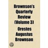Brownson's Quarterly Review (Volume 3) by Orestes Augustus Brownson
