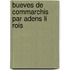 Bueves de Commarchis Par Adens Li Rois