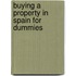 Buying A Property In Spain For Dummies