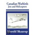 Canadian Warbirds Jets And Helicopters