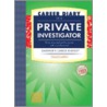 Career Diary of a Private Investigator door David Laffler