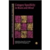 Category Specificity in Brain and Mind door L.R. Santos