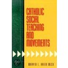 Catholic Social Teaching And Movements door Marvin L. Krier Mich