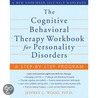 Cbt Workbook For Personality Disorders door Jeffrey Wood