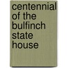 Centennial of the Bulfinch State House door Court Massachusetts.