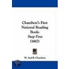 Chambers's First National Reading Book door W. And