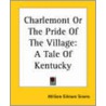 Charlemont Or The Pride Of The Village door William Gilmore Simms