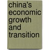 China's Economic Growth And Transition by C.H. Chai