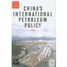 China's International Petroleum Policy door Bo Kong