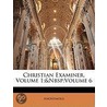 Christian Examiner, Volume 1; Volume 6 by Anonymous Anonymous