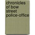 Chronicles Of Bow Street Police-Office