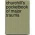 Churchill's Pocketbook Of Major Trauma