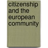 Citizenship And The European Community by Elizabeth M. Meehan