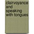 Clairvoyance And Speaking With Tongues