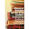 Classical Debates For The 21st Century door Thomas O. Hueglin