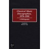 Classical Music Discographies, 1976-88 by Michael H. Gray