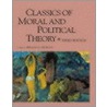 Classics Of Moral And Political Theory door Michael Morgan