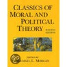 Classics Of Moral And Political Theory door Onbekend