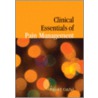 Clinical Essentials Of Pain Management by Robert J. Gatchel