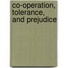 Co-Operation, Tolerance, and Prejudice by Samuel Lowy
