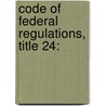 Code of Federal Regulations, Title 24: door Agriculture Department