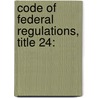 Code of Federal Regulations, Title 24: door Agriculture Department