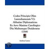 Codex Principis Olim Laureshamensis V2 by Andreas Lamey
