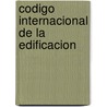 Codigo Internacional de la Edificacion door International Code Council