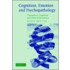 Cognition, Emotion and Psychopathology