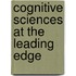Cognitive Sciences At The Leading Edge