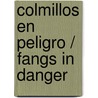 Colmillos en peligro / Fangs in Danger by Franziska Gehm