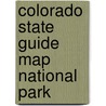 Colorado State Guide Map National Park by Rand McNally