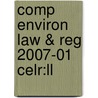 Comp Environ Law & Reg 2007-01 Celr:ll door Onbekend