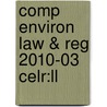 Comp Environ Law & Reg 2010-03 Celr:ll door Onbekend