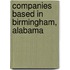 Companies Based in Birmingham, Alabama