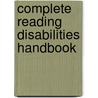 Complete Reading Disabilities Handbook door Wilma H. Miller