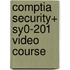 Comptia Security+ Sy0-201 Video Course