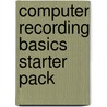 Computer Recording Basics Starter Pack by Paul White
