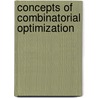 Concepts Of Combinatorial Optimization door Vangelis Th. Paschos