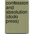 Confession and Absolution (Dodo Press)