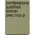 Confessions Justified Sinner Owc:ncs P