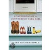 Confessions of a Counterfeit Farm Girl door Susan McCorkindale