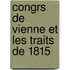 Congrs de Vienne Et Les Traits de 1815