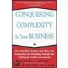 Conquering Complexity in Your Business door Stephen A. Wilson