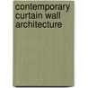 Contemporary Curtain Wall Architecture door Scott Murray