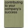 Contributing to Your Company's Success by Michael Baroff