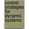 Control Strategies for Dynamic Systems door John H. Lumkes